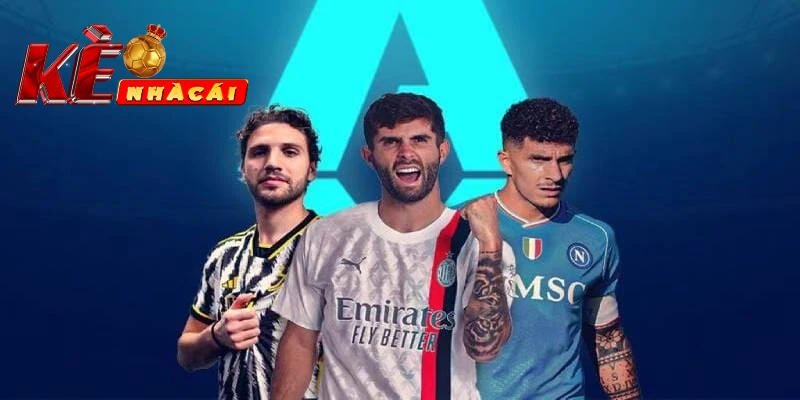 Tìm hiểu về tỷ lệ kèo Serie A